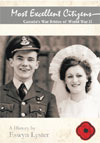 Most Excellent Citizens: Canadas War Brides of World War II By Eswyn Lyster